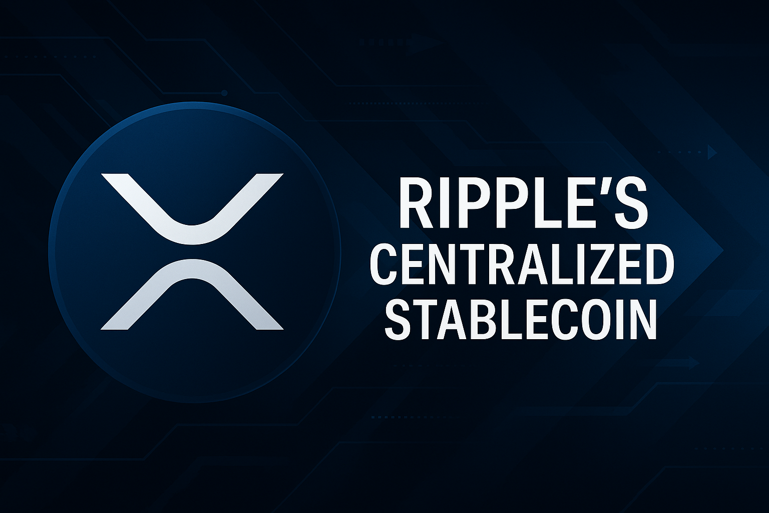 Ripple's RLUSD: Centralization Wrapped in Decentralization's Clothing